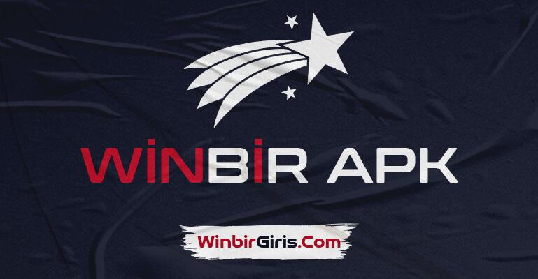 Winbir Apk - Winbir Mobil - Winbir Mobil Uygulama 2024
