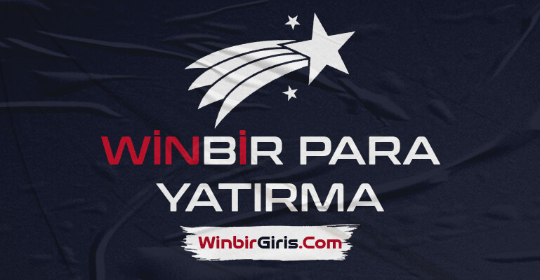 Winbir Para Yatırma